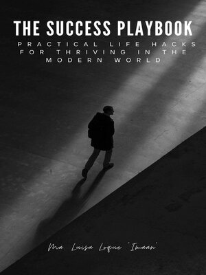 cover image of The Success Playbook Practical Life Hacks for Thriving in the Modern World